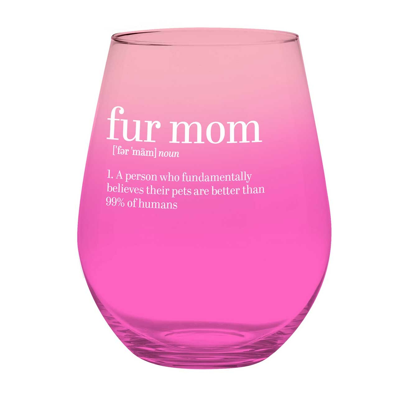 Slant Collections - Stemless Wine Glass - Fur Mom